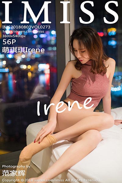 [IMiss爱蜜社] 2018.08.03 Vol.273 萌琪琪Irene丝袜美腿写真
