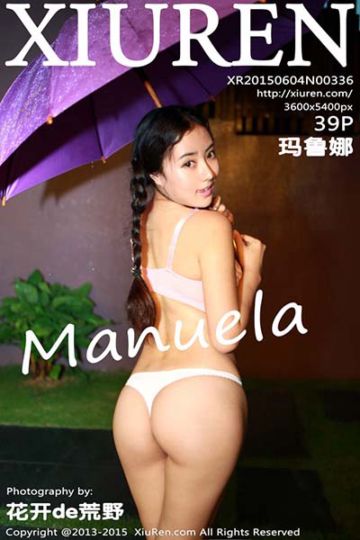 [XiuRen秀人网] 2015.06.04 No.336 Manuela玛鲁娜广州从化写真的第二套 - 封面图