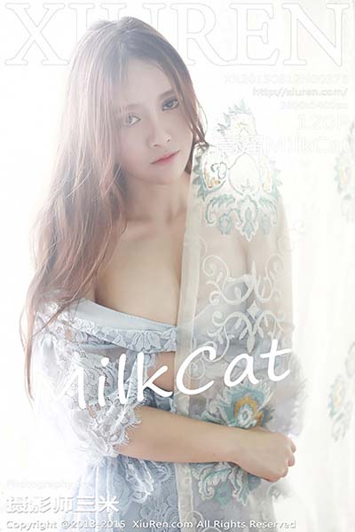 [XiuRen秀人网] 2015.08.12 No.376 高溜MilkCat最新写真上架
