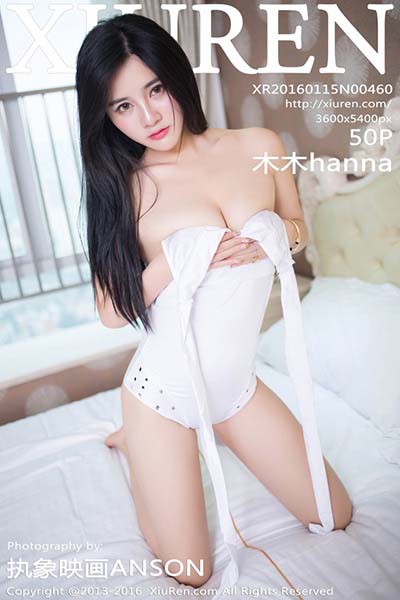 [XiuRen秀人网] 2016.01.15 No.460 木木hanna