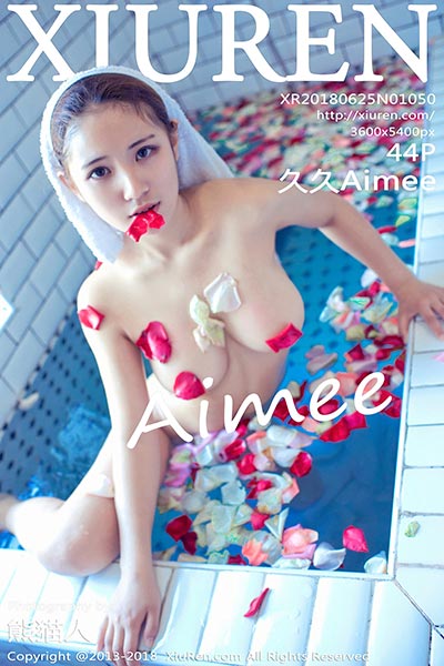 [XiuRen秀人网] 2018.06.25 No.1050 新晋美模久久Aimee第三弹