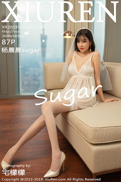 [XiuRen秀人网] 2019.12.02 No.1819 杨晨晨sugar新娘主题写真