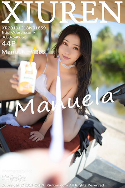 [XiuRen秀人网] 2019.12.18 No.1859 Manuela玛鲁娜 美国旅拍写真