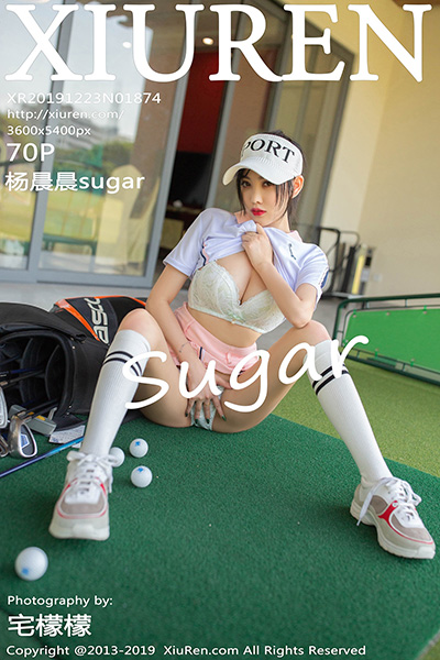 [XiuRen秀人网] 2019.12.23 No.1874 杨晨晨sugar 高尔夫主题写真