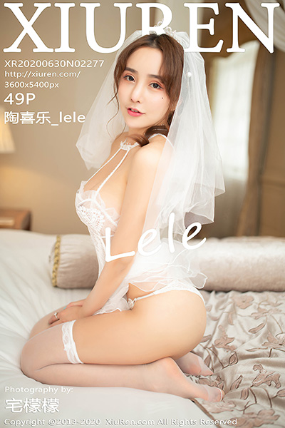 [XiuRen秀人网] 2020.06.30 No.2277 陶喜乐_lele 婚纱主题写真
