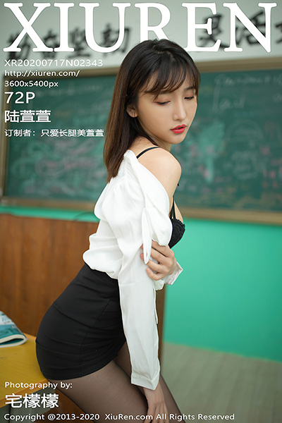 [XiuRen秀人网] 2020.07.17 No.2343 陆萱萱 课堂老师主题系列