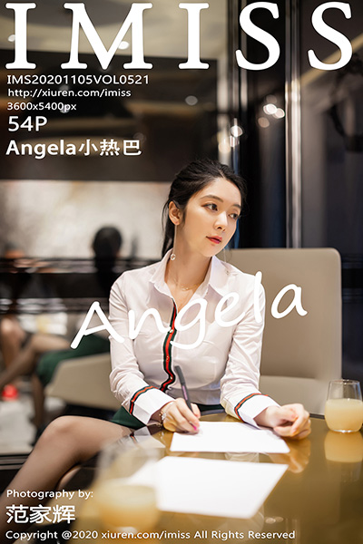 [IMiss爱蜜社] 2020.11.05 Vol.521 Angela小热巴 职业OL系列