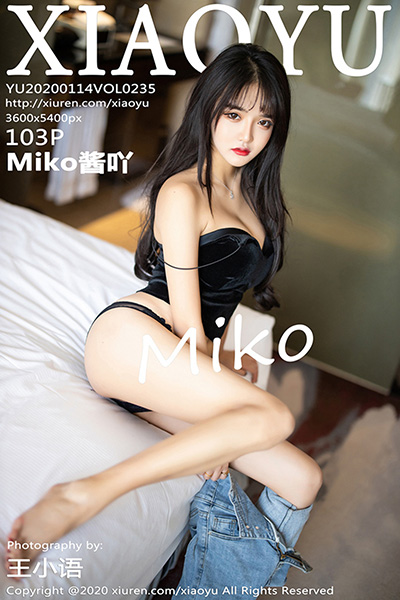 [XIAOYU语画界] 2020.01.14 Vol.235 Miko酱吖 剧情写真