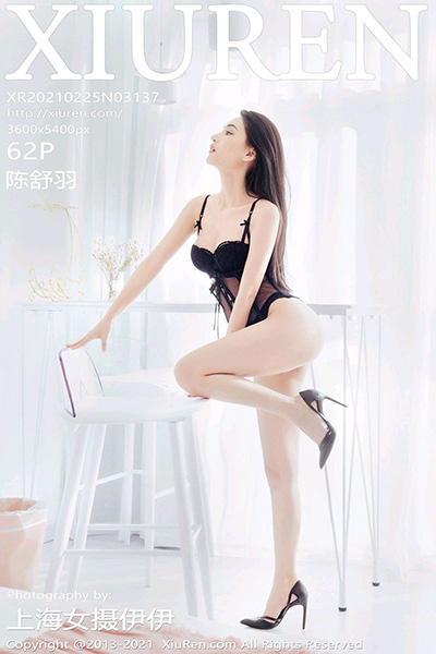 [XiuRen秀人网] 2021.02.25 No.3137 陈舒羽最新性感写真