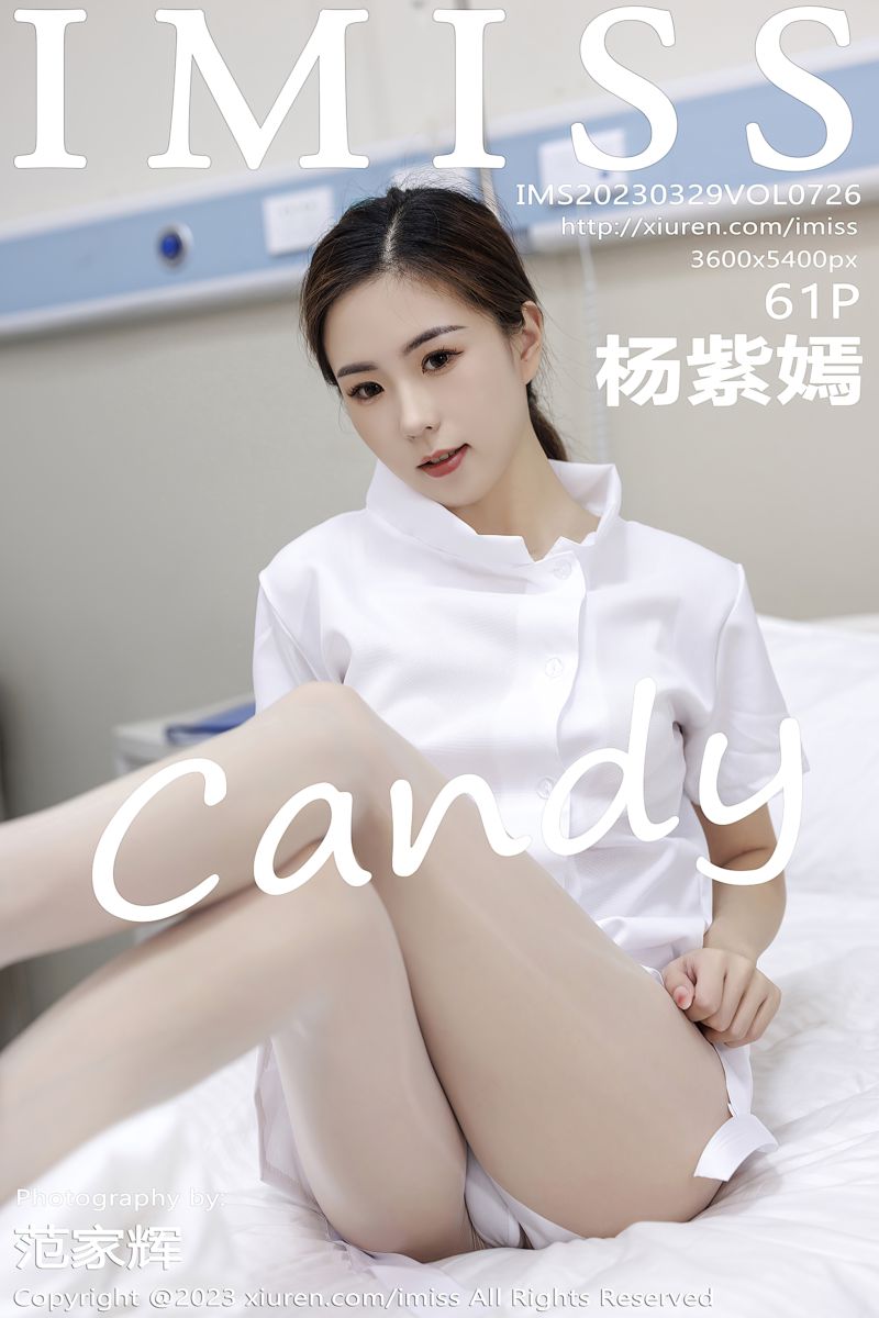 [IMiss爱蜜社] 2023.03.29 Vol.726 杨紫嫣candy 白色护士服系列