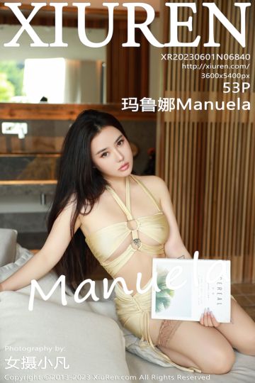 [XiuRen秀人网] 2023.06.01 No.6840 Manuela玛鲁娜 深圳旅拍 - 封面图