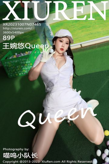 [XiuRen秀人网] 2023.10.07 No.7465 王婉悠Queen 高尔夫主题 - 封面图